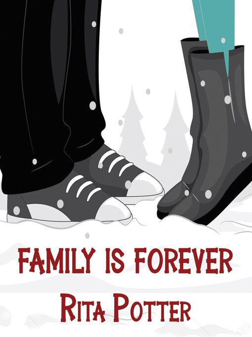 Title details for Family is Forever by Rita Potter - Available